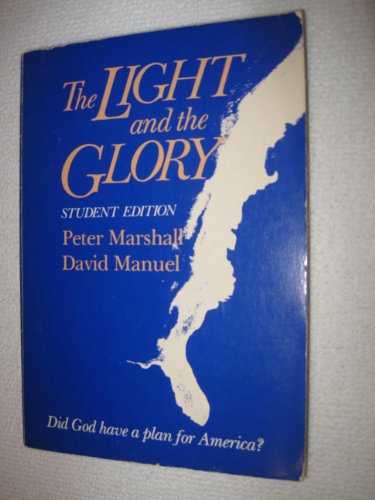 Stock image for The Light & the Glory for sale by ThriftBooks-Dallas
