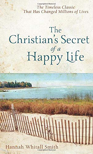 9780800780074: The Christian's Secret of a Happy Life