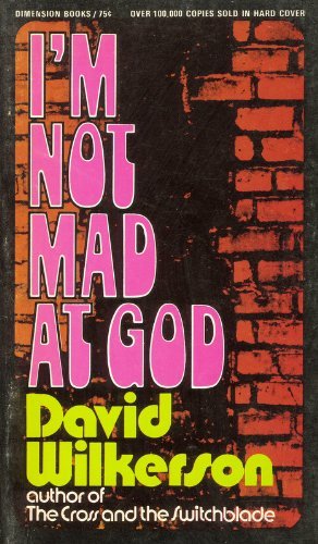 Beispielbild fr I'm not mad at God (Spire books) zum Verkauf von Better World Books