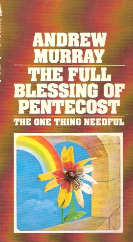 Beispielbild fr Full Blessing of Pentecost: One Thing Needful zum Verkauf von Christian Book Store