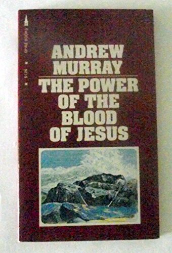 The Power of the Blood of Jesus - Murray, Andrew