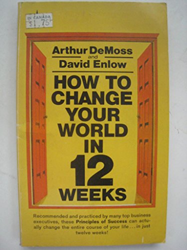 Imagen de archivo de How to Change Your World in 12 Weeks a la venta por HPB-Red