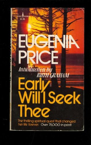 Imagen de archivo de Early Will I Seek Thee a la venta por Better World Books