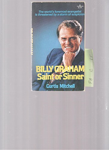 Stock image for Billy Graham Saint or Sinner for sale by Christian Book Store