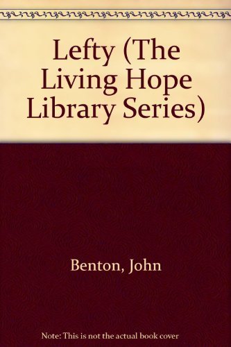 Stock image for Lefty (The Living Hope Library Series) for sale by Hawking Books