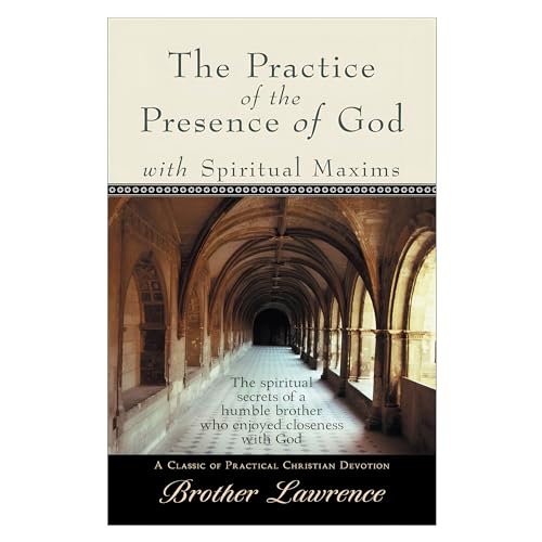 Beispielbild fr The Practice of the Presence of God with Spiritual Maxims zum Verkauf von GF Books, Inc.