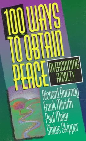 Beispielbild fr 100 Ways to Obtain Peace : Overcoming Anxiety zum Verkauf von Better World Books