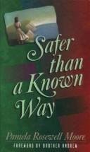 Beispielbild fr Safer Than a Known Way zum Verkauf von ThriftBooks-Atlanta