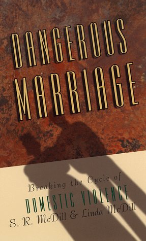 Beispielbild fr Dangerous Marriage: Breaking the Cycle of Domestic Violence zum Verkauf von Wonder Book