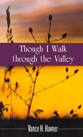 Stock image for Though I Walk Through the Valley for sale by Save With Sam