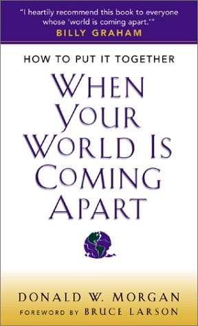 Stock image for When Your World Is Coming Apart for sale by SecondSale