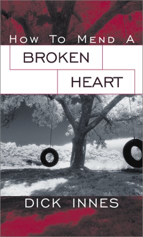 Stock image for How to Mend a Broken Heart for sale by BooksRun
