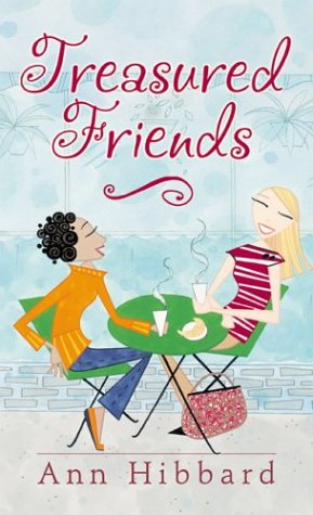 Stock image for Treasured Friends : Finding and Keeping True Friendships for sale by Better World Books