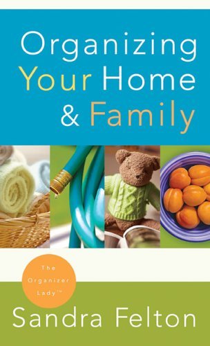 Beispielbild fr Organizing Your Home and Family zum Verkauf von Better World Books