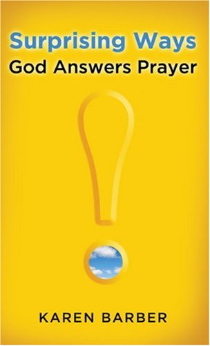 Stock image for Surprising Ways God Answers Prayer for sale by ThriftBooks-Dallas