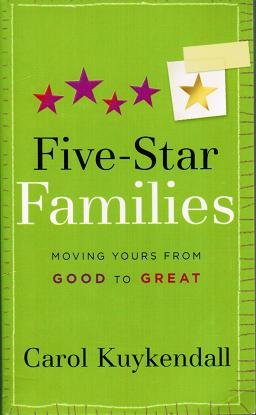 Beispielbild fr Five-Star Families: Moving Yours from Good to Great zum Verkauf von Wonder Book