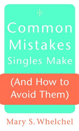 Imagen de archivo de Common Mistakes Singles Make (And How to Avoid Them) a la venta por Red's Corner LLC
