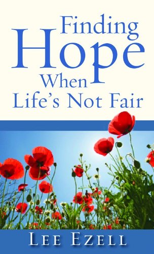 Beispielbild fr Finding Hope When Life's Not Fair zum Verkauf von BooksRun