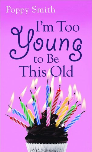 Stock image for I'm Too Young to be This Old for sale by Goldstone Books