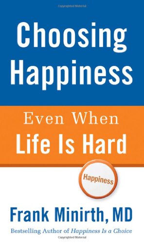 Stock image for Choosing Happiness Even When Life Is Hard for sale by Your Online Bookstore
