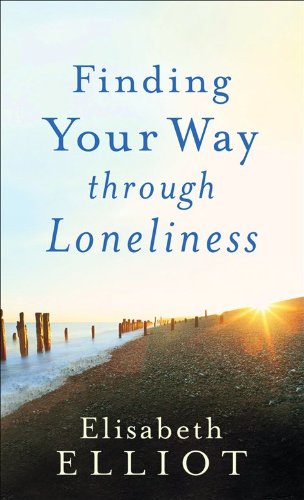 9780800787981: Finding Your Way through Loneliness