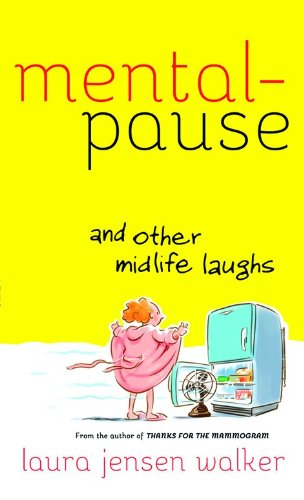 Beispielbild fr Mentalpause and Other Midlife Laughs zum Verkauf von HPB-Ruby