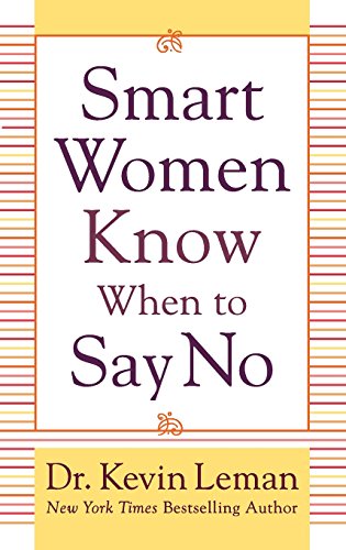 Stock image for Smart Women Know When to Say No for sale by SecondSale