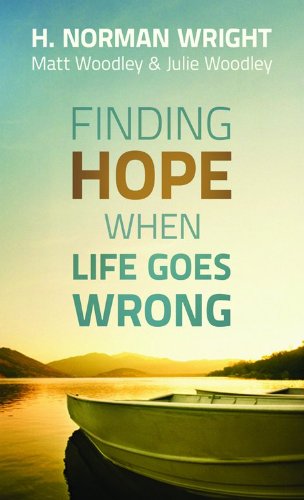 Beispielbild fr Finding Hope When Life Goes Wrong zum Verkauf von Better World Books