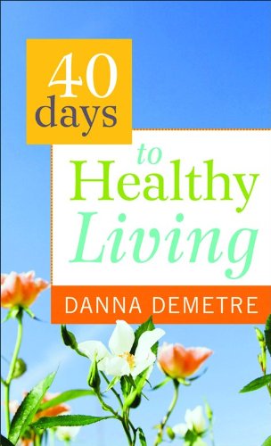 Imagen de archivo de 40 Days to Healthy Living a la venta por ThriftBooks-Atlanta