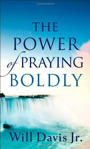 Beispielbild fr The Power of Praying Boldly zum Verkauf von Your Online Bookstore