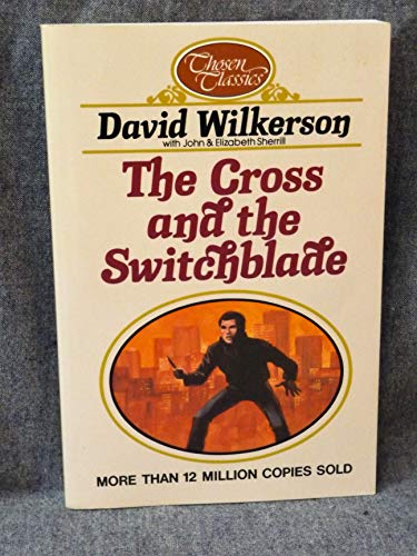 9780800790707: The Cross and the Switchblade