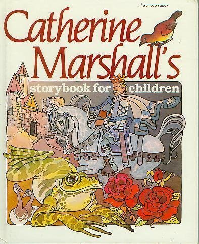 Beispielbild fr Catherine Marshall's Storybook for Children zum Verkauf von Half Price Books Inc.