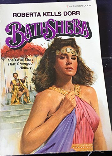 Beispielbild fr Bathsheba: The Love Story That Changed History zum Verkauf von THE OLD LIBRARY SHOP