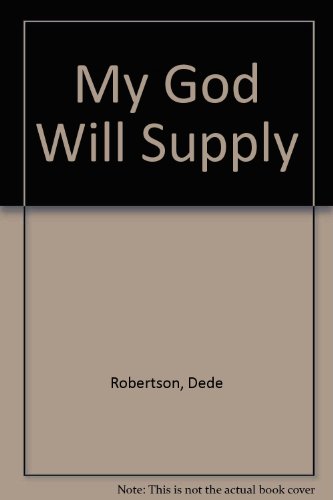 Stock image for My God Will Supply for sale by ThriftBooks-Atlanta