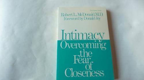 Beispielbild fr Intimacy: Overcoming the Fear of Closeness zum Verkauf von Wonder Book