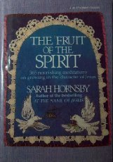 Beispielbild fr The Fruit of the Spirit : Three Hundred Sixty-Five Nourishing Mediations on Growing in the Character of Jesus zum Verkauf von Better World Books