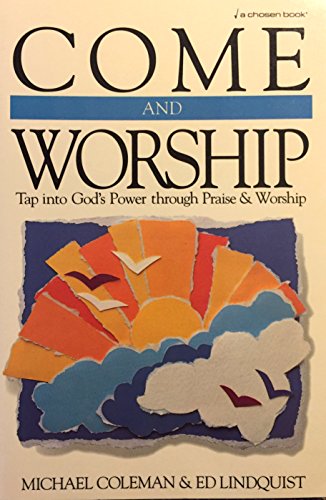 Stock image for Come and Worship for sale by Better World Books: West