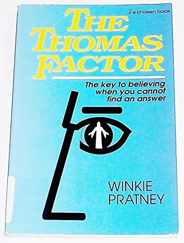 Stock image for The Thomas Factor: The Key To Believing When You Cannot Find An Answer for sale by SecondSale