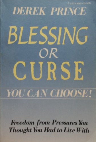 9780800791667: Blessing or Curse: You Can Choose