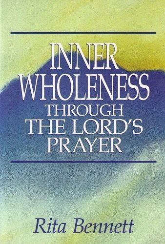 Stock image for Inner Wholeness Through the Lord's Prayer for sale by SecondSale