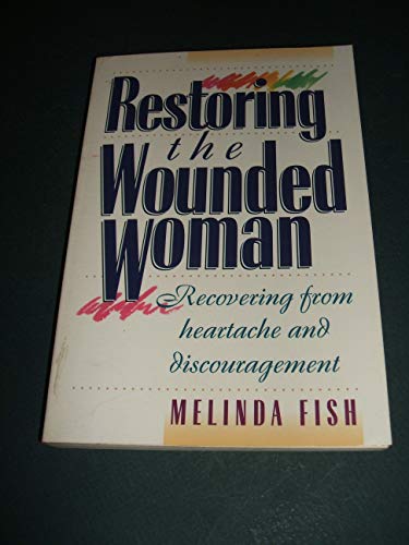 Stock image for Restoring the Wounded Woman Re for sale by SecondSale