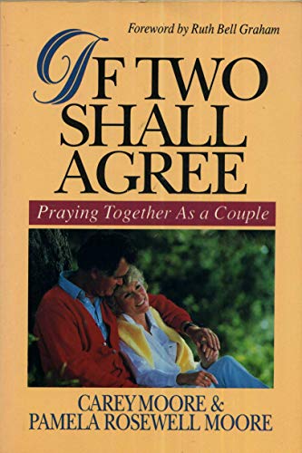 Beispielbild fr If Two Shall Agree: Praying Together As a Couple zum Verkauf von Wonder Book