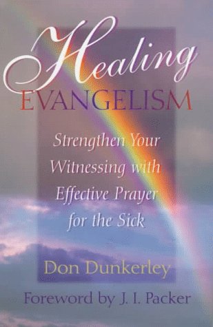 9780800792275: Healing Evangelism: Strengthen Your Witnessing with Effective Prayer for the Sick
