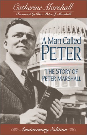 Stock image for A Man Called Peter: The Story of Peter Marshall for sale by Wonder Book