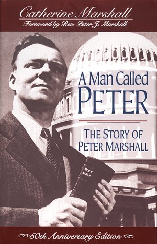 Stock image for A Man Called Peter: The Story of Peter Marshall for sale by Ergodebooks