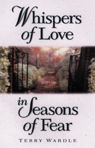 Imagen de archivo de Whispers of Love in Seasons of Fear a la venta por ThriftBooks-Atlanta
