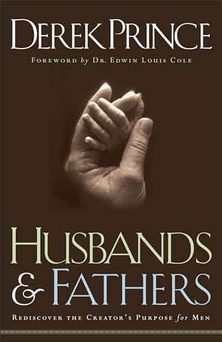 9780800792749: Husbands and Fathers: Rediscover the Creator's Purpose for Men