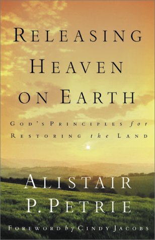 Imagen de archivo de Releasing Heaven on Earth: God's Principles for Restoring the Land a la venta por AwesomeBooks
