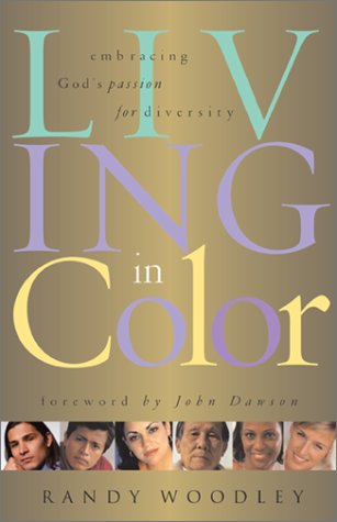 Imagen de archivo de Living in Color: Embracing God's Passion for Diversity a la venta por Wonder Book