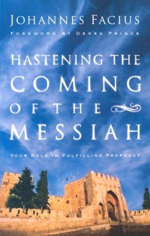 Beispielbild fr Hastening the Coming of the Messiah zum Verkauf von Better World Books
